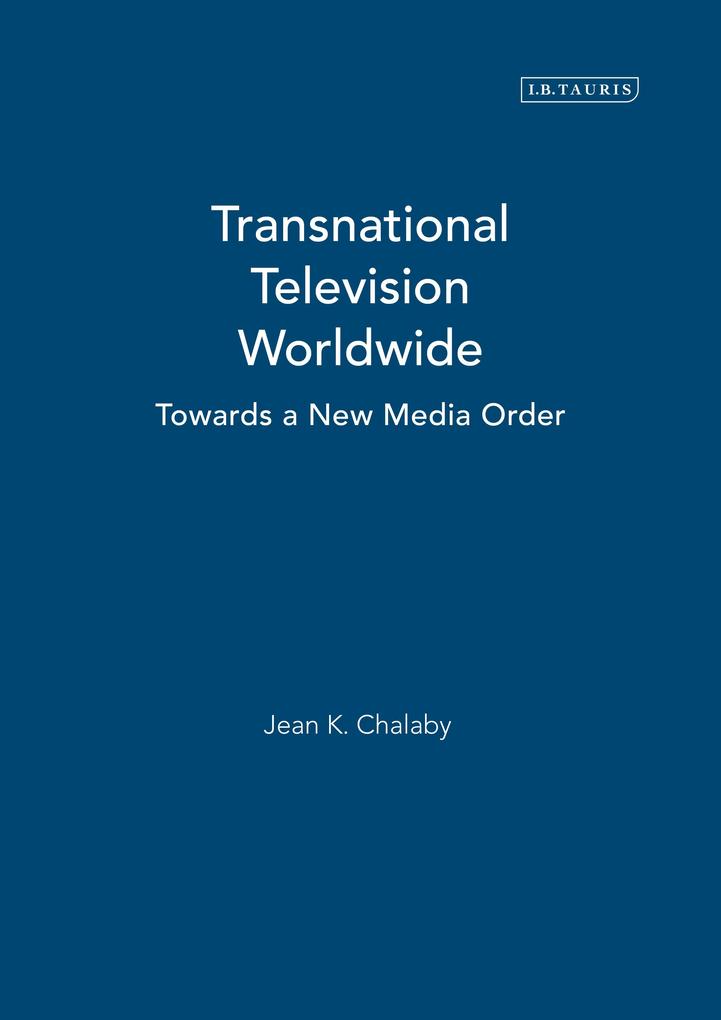 Produktbild: Transnational Television Worldwide | Jean K. Chalaby