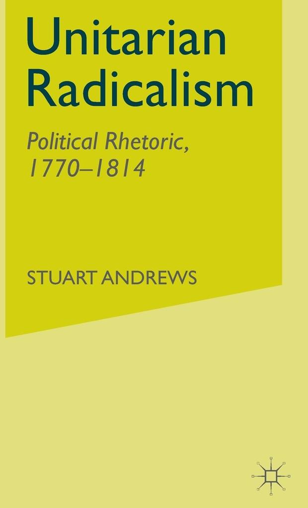 Produktbild: Unitarian Radicalism | Stuart Andrews