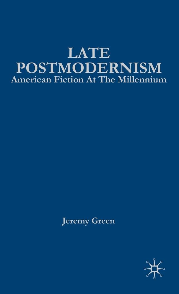 Produktbild: Late Postmodernism | J. Green
