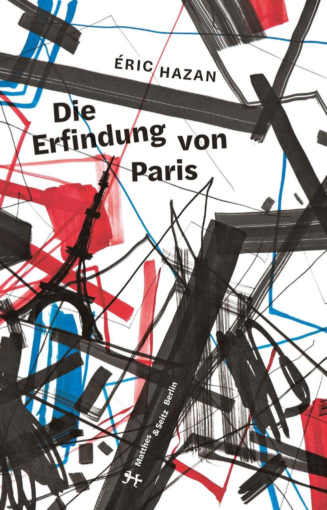 Produktbild: Die Erfindung von Paris | Éric Hazan