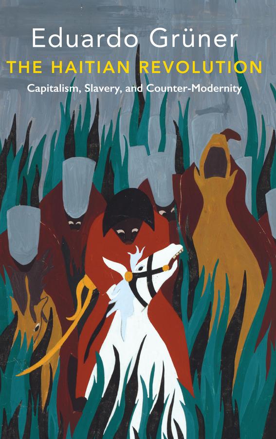 Produktbild: The Haitian Revolution | Eduardo Gruner, Eduardo Grüner