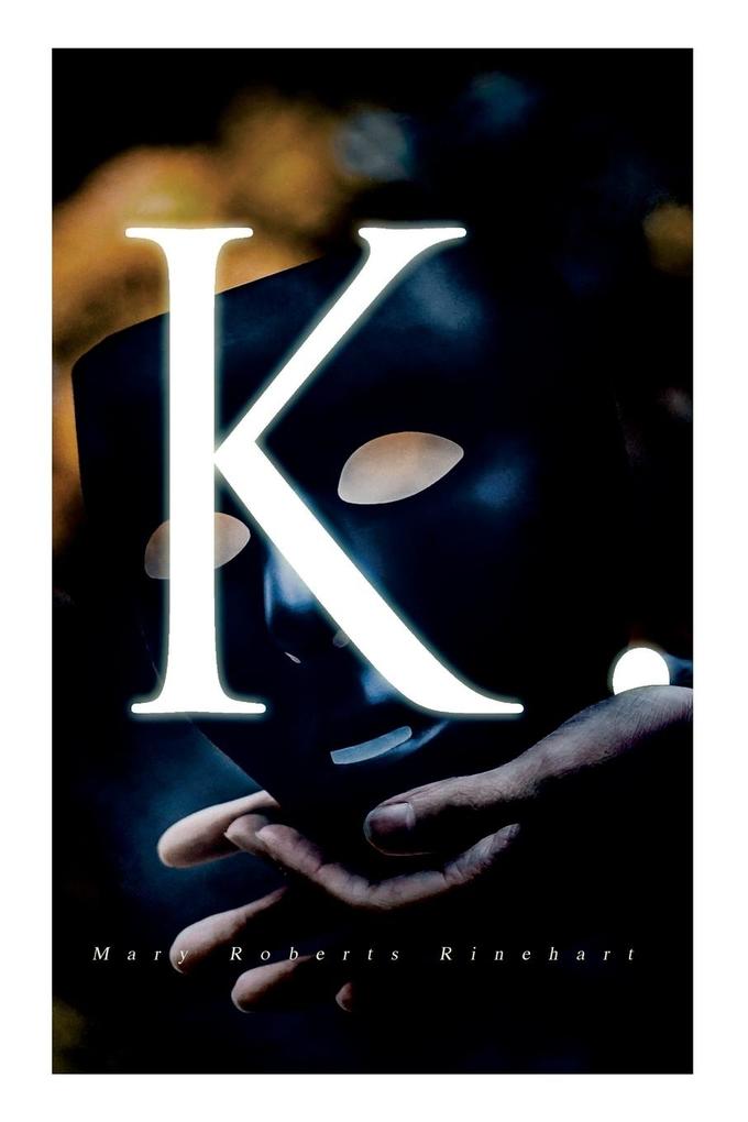 Produktbild: K. | Mary Roberts Rinehart