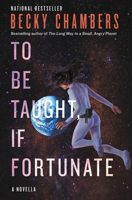 Produktbild: To Be Taught, If Fortunate | Becky Chambers