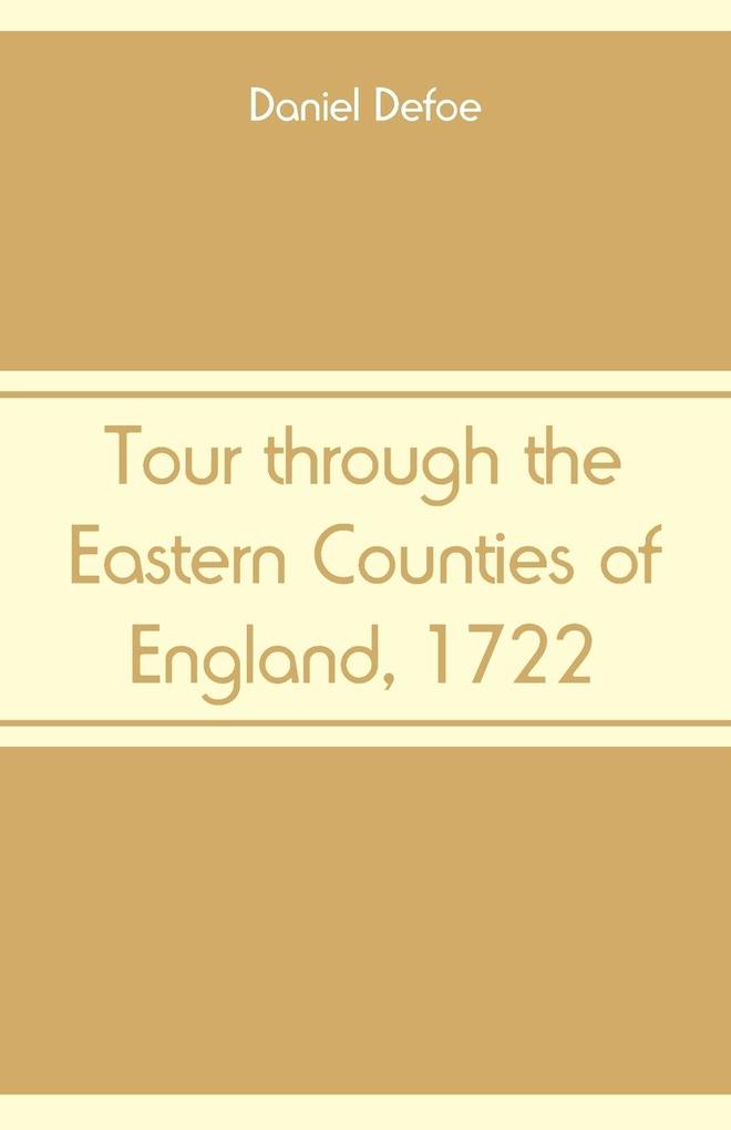 Produktbild: Tour through the Eastern Counties of England, 1722 | Daniel Defoe