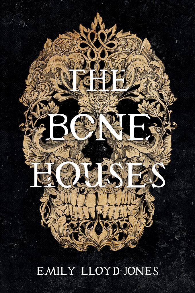 Produktbild: The Bone Houses | Emily Lloyd-Jones
