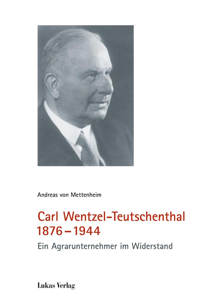 Produktbild: Carl Wentzel-Teutschenthal 1876-1944 | Andreas von Mettenheim
