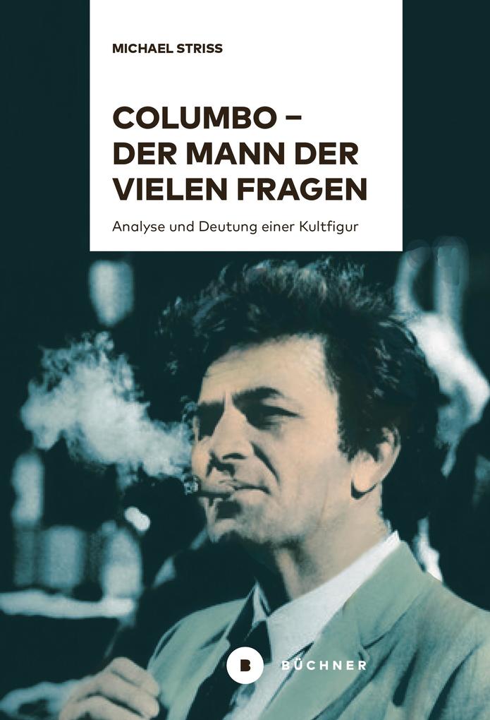 Produktbild: Columbo - der Mann der vielen Fragen | Michael Striss