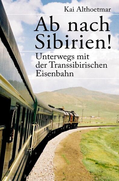 Produktbild: Ab nach Sibirien! | Kai Althoetmar