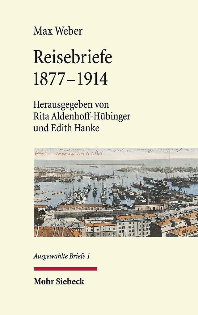 Produktbild: Reisebriefe 1877-1914 | Max Weber