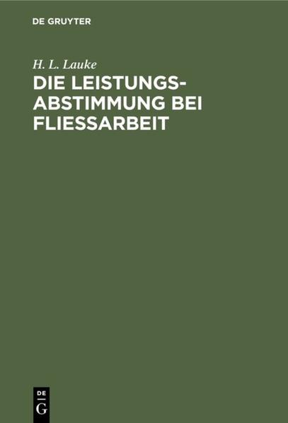 Produktbild: Die Leistungsabstimmung bei Fließarbeit | H. L. Lauke
