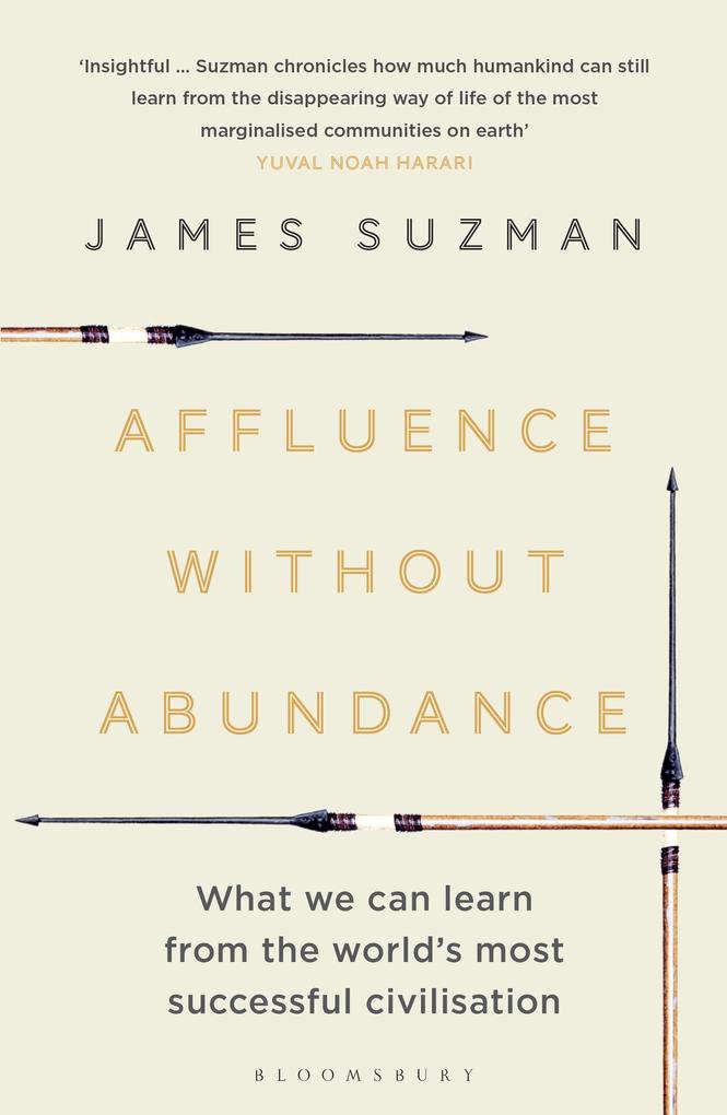 Produktbild: Affluence Without Abundance | James Suzman