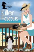 Killer Focus (Mrs. Avery's Adventures, #1)