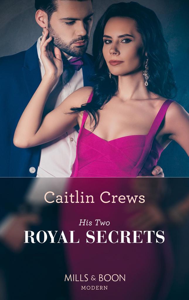 Produktbild: His Two Royal Secrets | Caitlin Crews