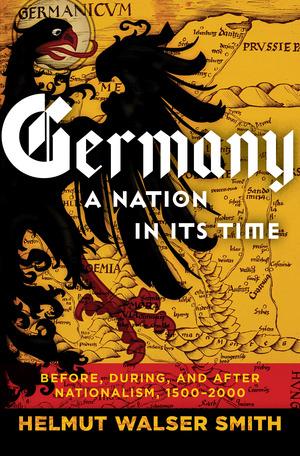 Produktbild: Germany: A Nation in Its Time | Helmut Walser Smith