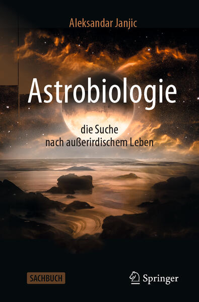 Produktbild: Astrobiologie - die Suche nach außerirdischem Leben | Aleksandar Janjic