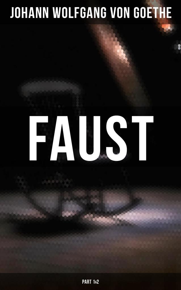 Produktbild: Faust (Part 1&2) | Johann Wolfgang von Goethe