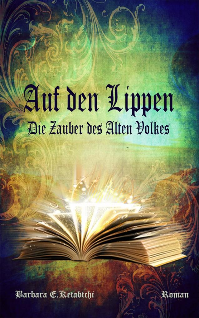 Produktbild: Auf den Lippen | Barbara E. Ketabtchi