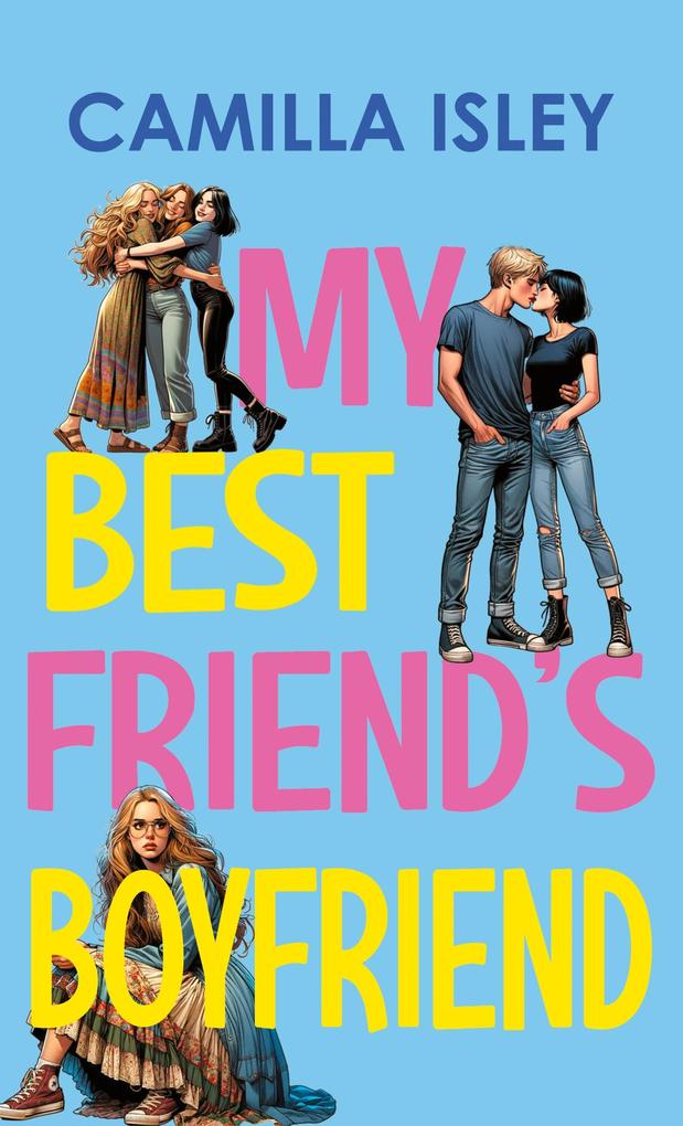 Produktbild: My Best Friend's Boyfriend | Camilla Isley
