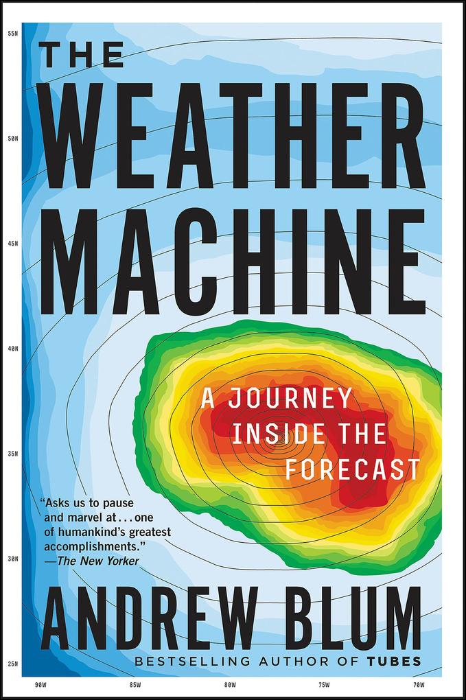 Produktbild: The Weather Machine | Andrew Blum