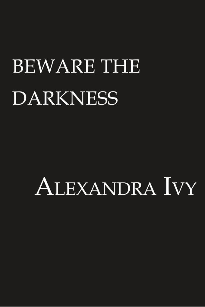 Produktbild: Beware the Darkness | Alexandra Ivy