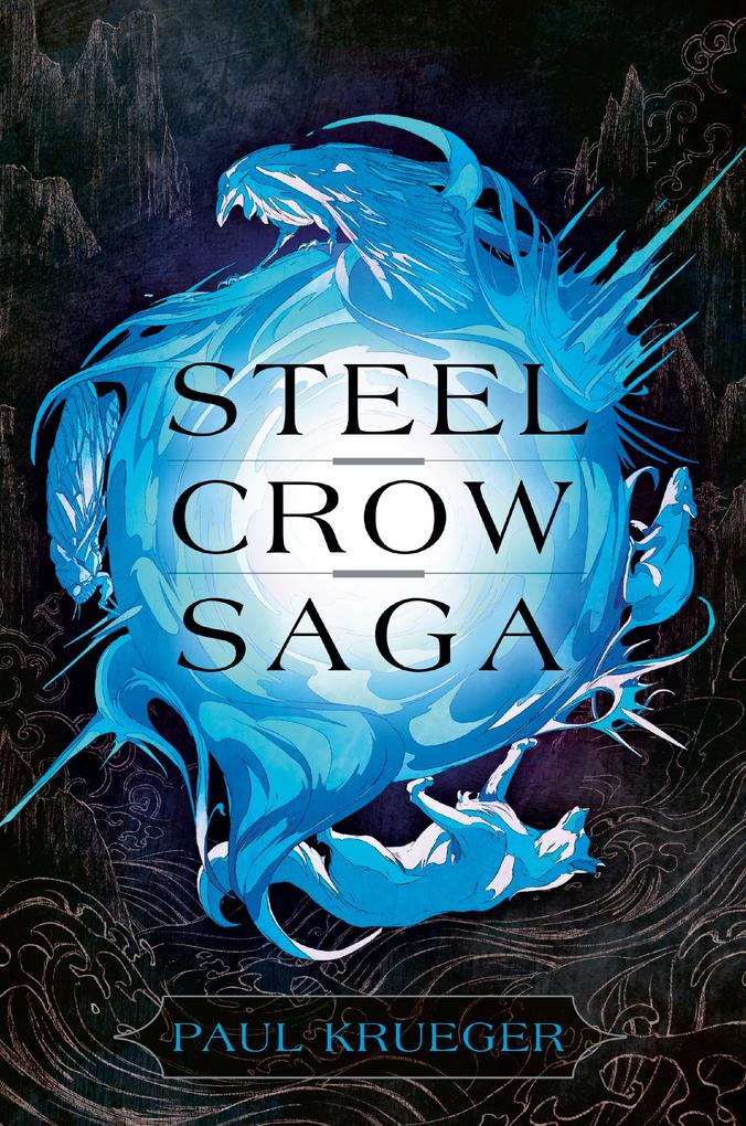 Produktbild: Steel Crow Saga | Paul Krueger