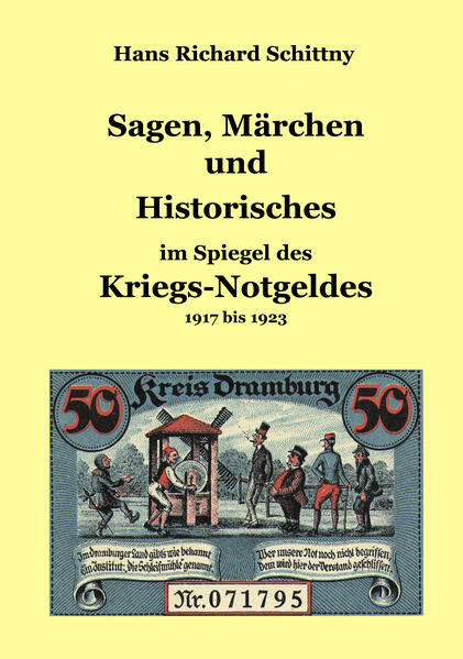 Produktbild: Sagen, Märchen und Historisches im Spiegel des Kriegsnotgeldes | Hans Richard Schittny