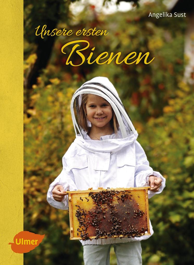 Produktbild: Unsere ersten Bienen | Angelika Sust