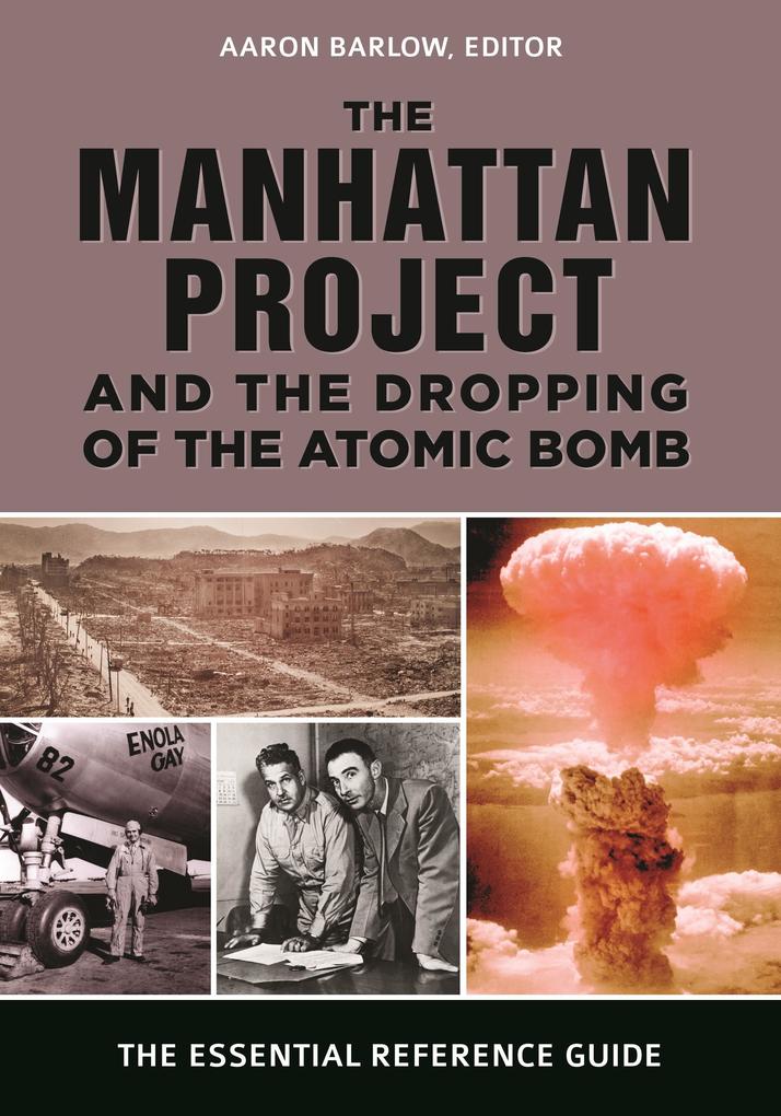 Produktbild: The Manhattan Project and the Dropping of the Atomic Bomb