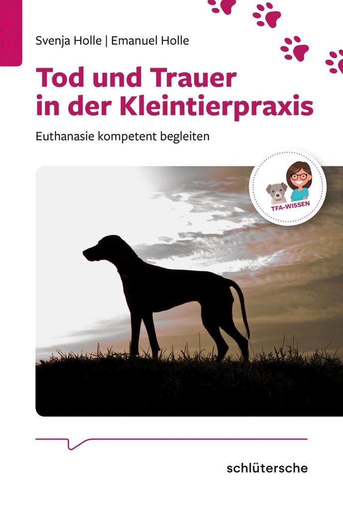 Produktbild: Tod und Trauer in der Kleintierpraxis | Svenja Holle, Emanuel Holle