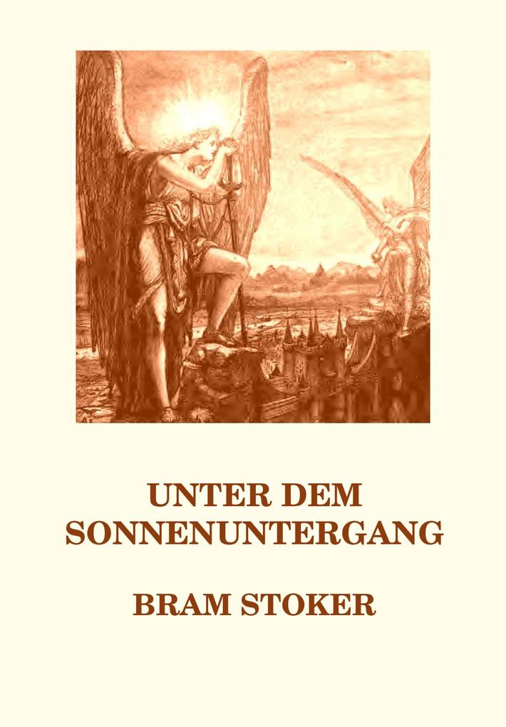 Produktbild: Unter dem Sonnenuntergang | Bram Stoker