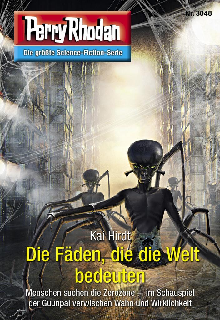 Produktbild: Perry Rhodan 3048: Die Fäden, die die Welt bedeuten | Kai Hirdt