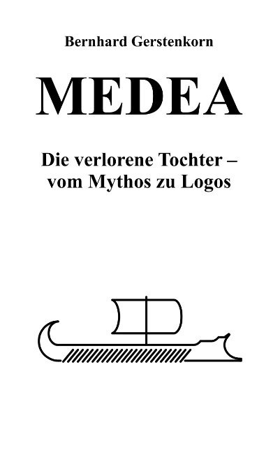 Produktbild: MEDEA, die verlorene Tochter | Bernhard Gerstenkorn