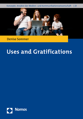 Weitere Ansicht: Uses and Gratifications | Denise Sommer