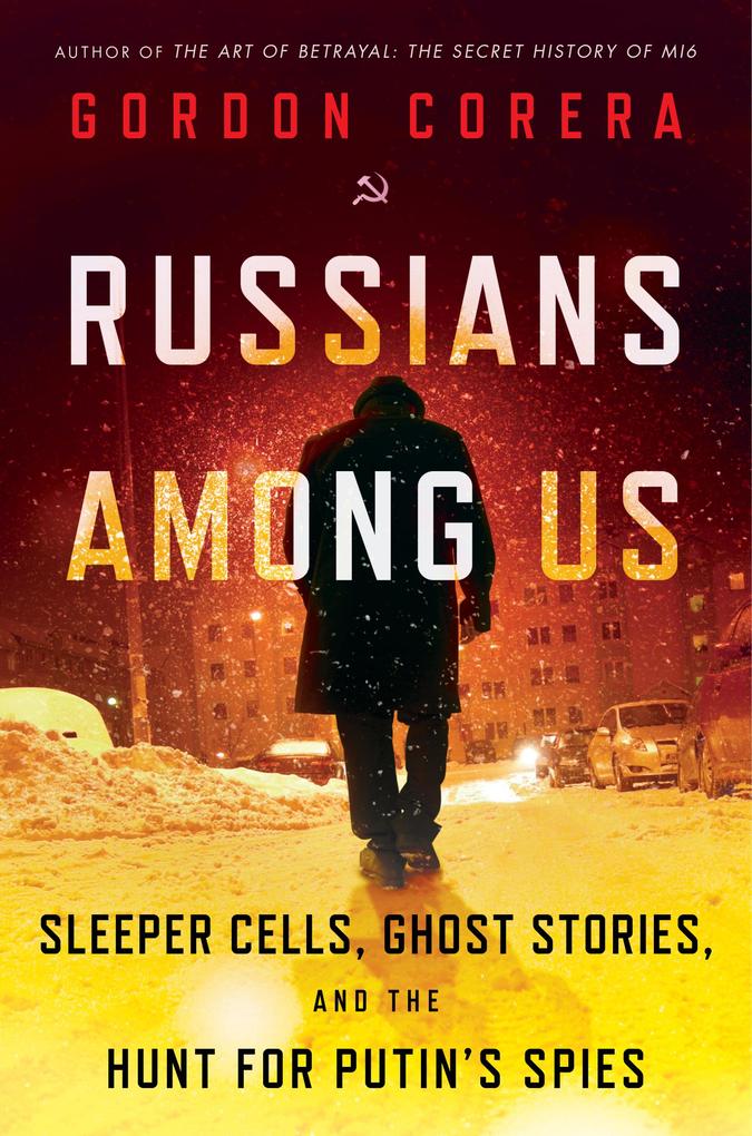 Produktbild: Russians Among Us | Gordon Corera