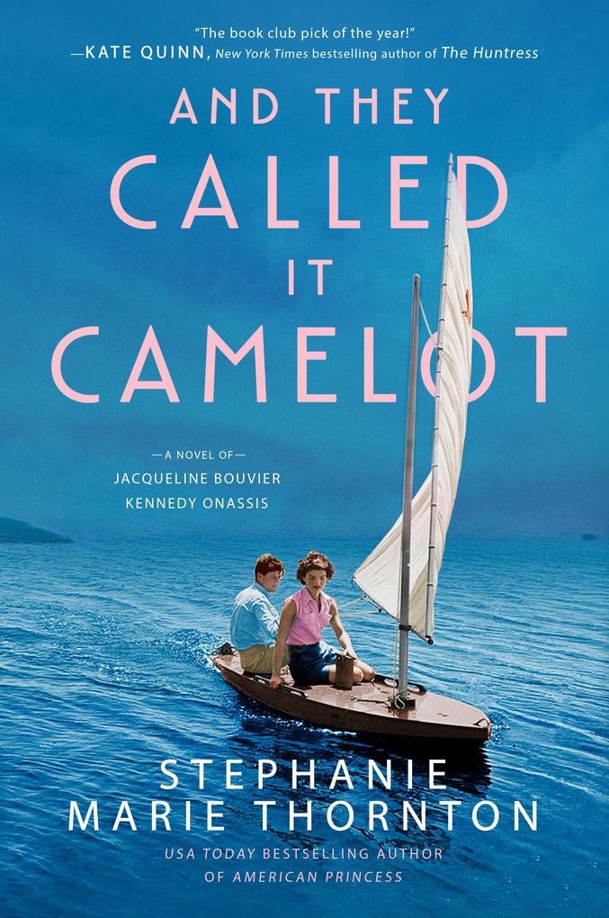 Produktbild: And They Called It Camelot | Stephanie Marie Thornton