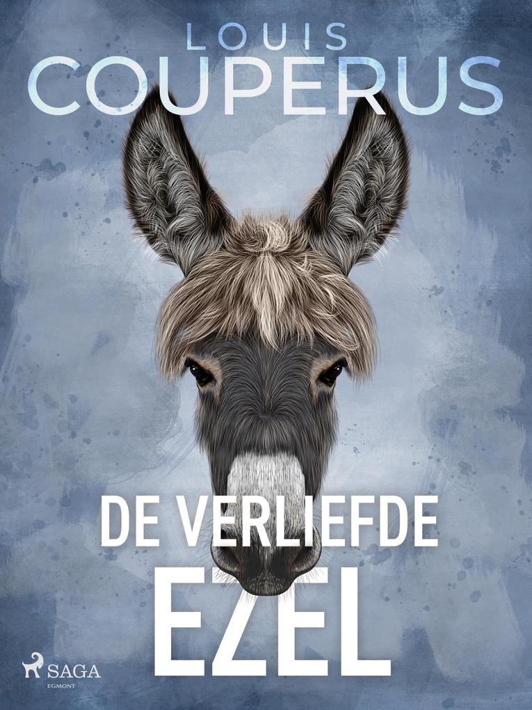 Produktbild: De verliefde ezel | Louis Couperus