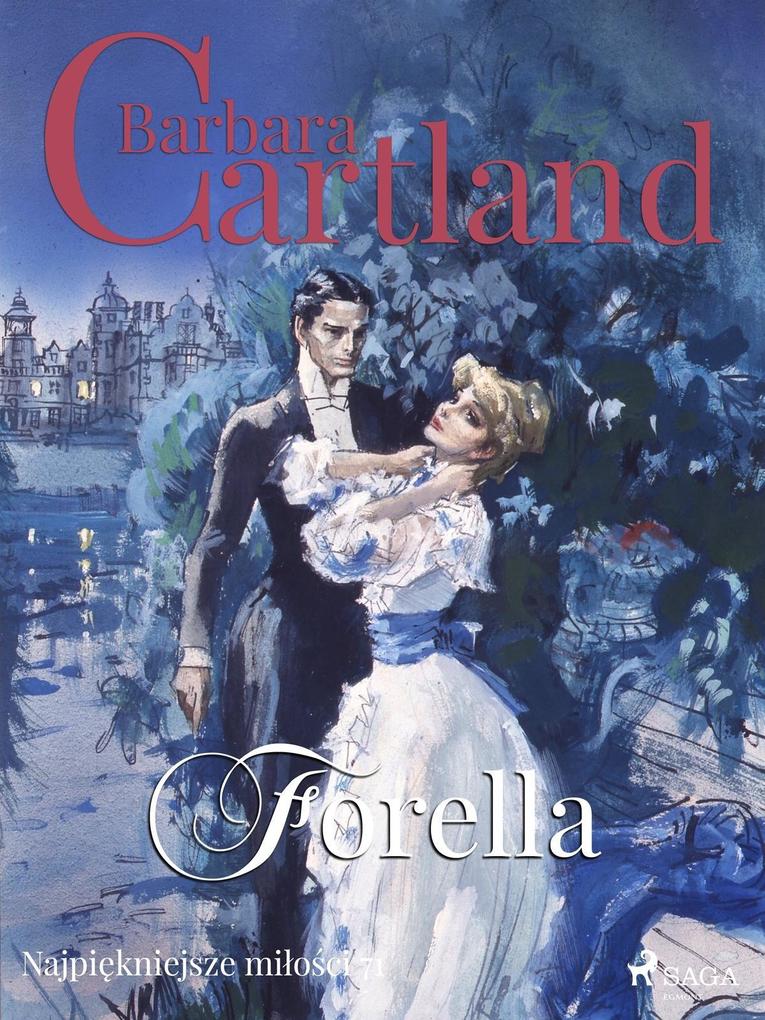 Produktbild: Forella - Ponadczasowe historie milosne Barbary Cartland | Barbara Cartland