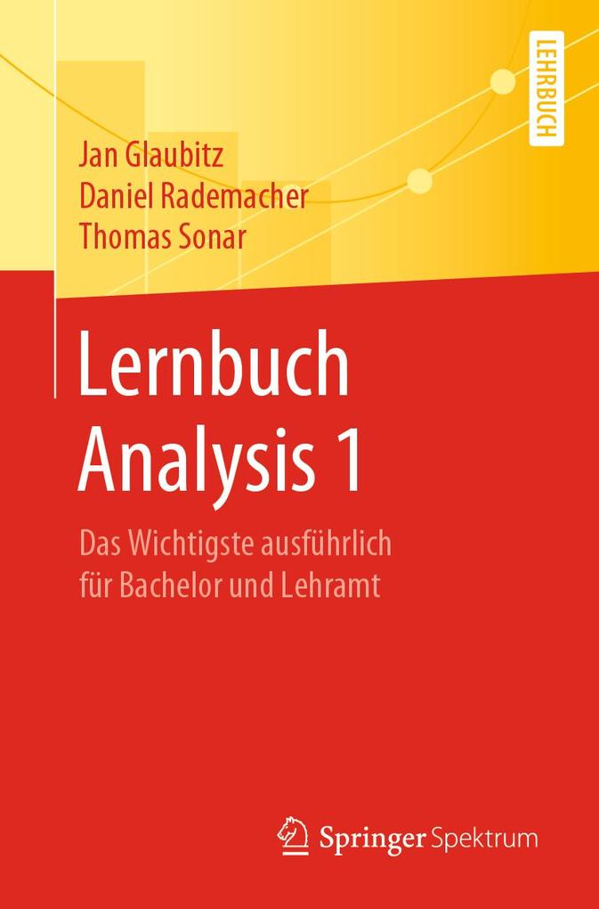 Produktbild: Lernbuch Analysis 1 | Jan Glaubitz, Daniel Rademacher, Thomas Sonar