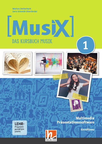 Produktbild: MusiX 1 (Ausgabe ab 2019) Präsentationssoftware Einzellizenz, m. 1 Beilage, DVD-ROM | Markus Detterbeck, Gero Schmidt-Oberländer