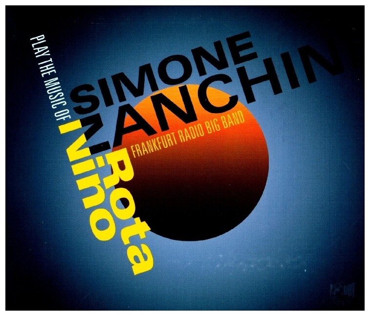 Play The Music Of Nino Rota Cd Simone Zanchini Frankfurt Radio Big Band