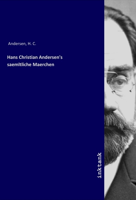 Produktbild: Hans Christian Andersen's saemltliche Maerchen | Hans Christian Andersen