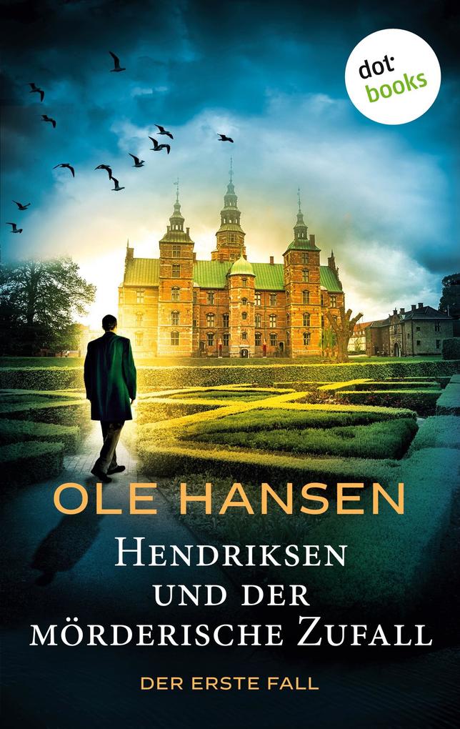 Produktbild: Hendriksen und der mörderische Zufall: Der erste Fall | Ole Hansen