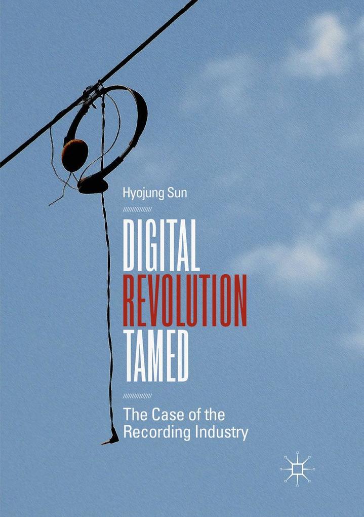 Produktbild: Digital Revolution Tamed | Hyojung Sun