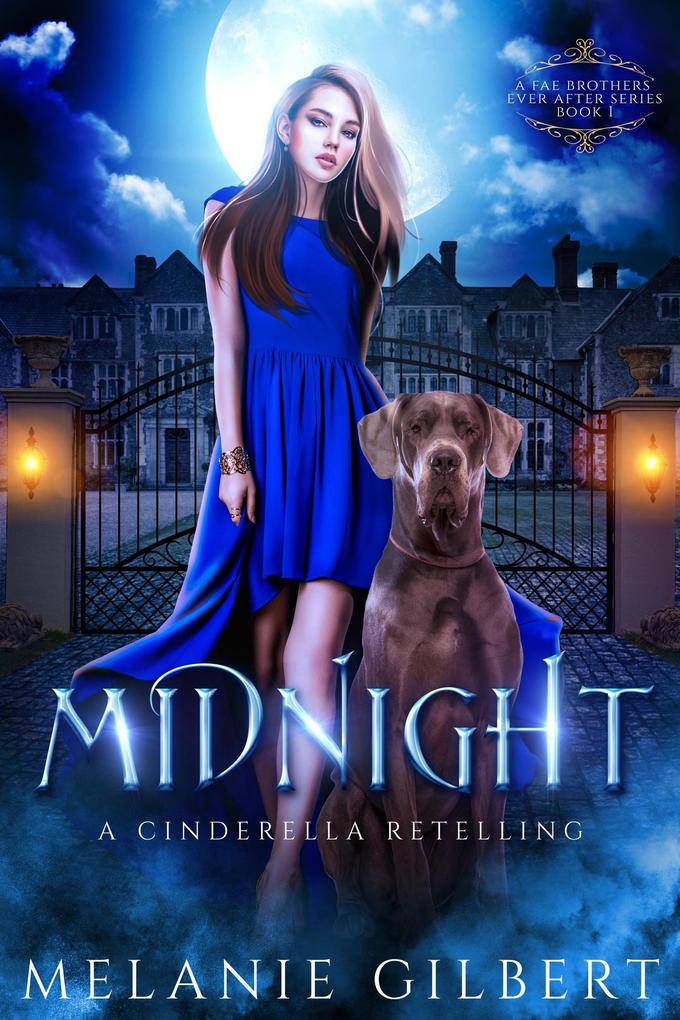 Produktbild: Midnight: A Cinderella Retelling (A Fae Brothers' Ever After Series, #1) | Melanie Gilbert