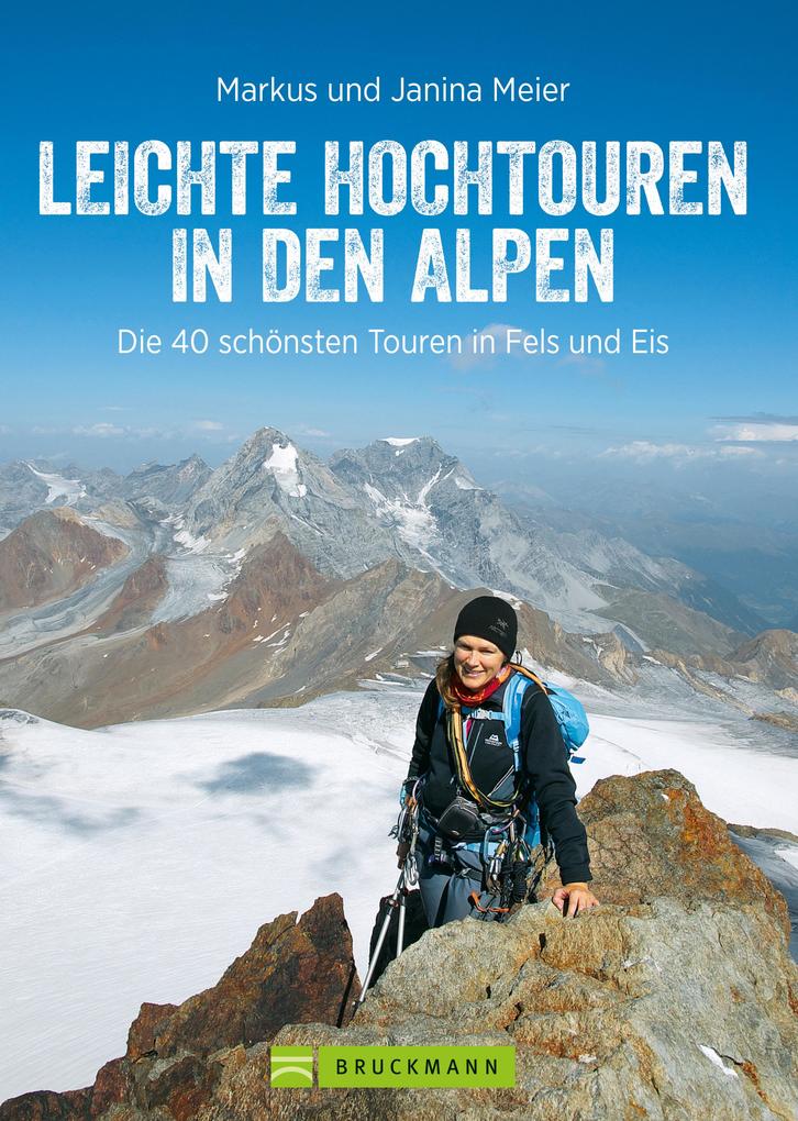 Produktbild: Leichte Hochtouren in den Alpen | Janina Meier, Markus Meier