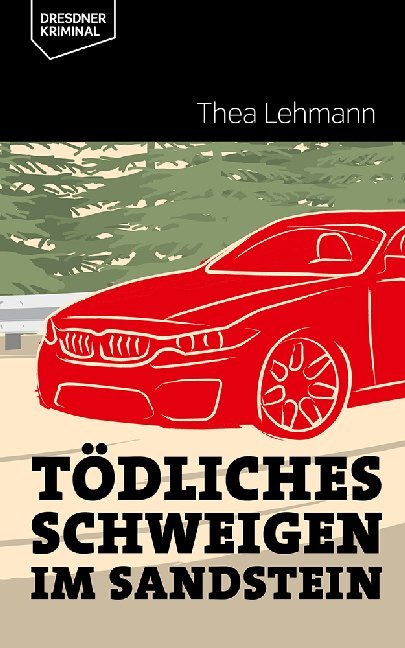 Produktbild: Tödliches Schweigen im Sandstein | Thea Lehmann
