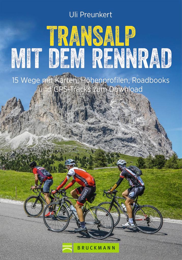Produktbild: Transalp mit dem Rennrad | Lena Reichgardt, Uli Preunkert