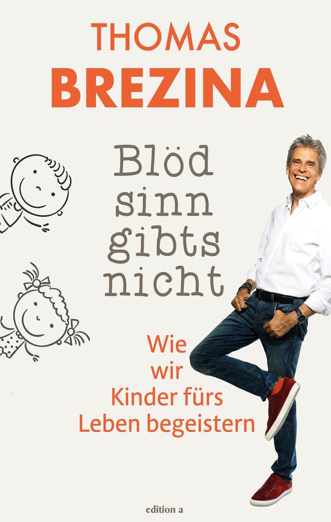 Produktbild: Blödsinn gibts nicht | Thomas Brezina