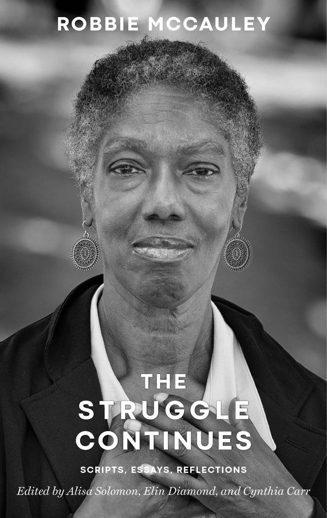 Produktbild: The Struggle Continues: Robbie McCauley | Robbie McCauley