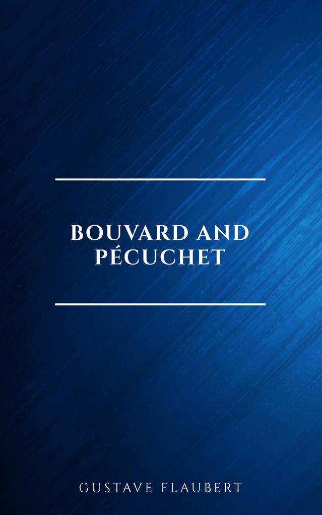 Produktbild: Bouvard and Pécuchet | Gustave Flaubert